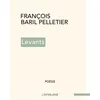 Image de Levants François Baril Pelletier