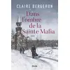 Image de Dans l'ombre de la Sainte Mafia Claire Bergeron