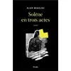 Image de Solène en trois actes Alain Beaulieu