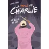 Image de La triple vie de Charlie Tome 2 : ni elle, ni lui Carine Paquin