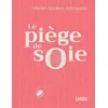 Image de Le piège à soie Marie-Andrée Arsenault