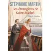 Image de Les étrangères de Saint-Michel Tome 2 : Bénédicte Stéphanie Martin