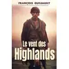Image de Le vent des Highlands François Guilbault
