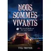 Image de Nous sommes vivants Tome 2 : Ne mourra jamais qui dort pour toujours Yves Trottier