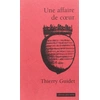 Image de Une affaire de coeur Thierry Guidet