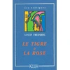 Image de Le tigre et la rose Louis Frédéric