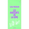Image de Les habitants de la lune - roman d'urbanisme Luca Merlini