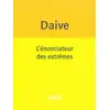 Image de L'énonciateur des extrêmes Jean Daive