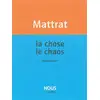 Image de La chose, le chaos - anagrammes Jean-Claude Mattrat