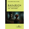 Image de Bainrigh, les nouvelles reines Eric Gallienne, Frédéric Le Cloirec