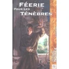 Image de Feerie Pour les Tenebres Jérôme Noirez