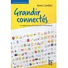 Image de Grandir connectés - les adolescents et la recherche d'information Anne Cordier