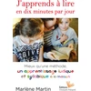 Image de J'apprends à lire en dix minutes par jour - mieux qu'une méthode, un apprentissage ludique et syllabique à la maison Marlène Martin