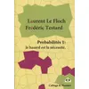 Image de Probabilités Tome 1- le hasard est la nécessité Laurent Le Floch, Frédéric Testard