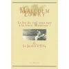 Image de Le feu du ciel vous suit à la trace, Monsieur - le jardin d'Etla Malcolm Lowry