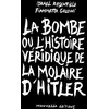 Image de La bombe ou l'histoire véridique de la molaire d'Hitler Fiammetta Ghedini, Israel Rosenfield