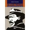 Image de Images noires - la représentation des Noirs dans la bande dessinée mondiale Fredrik Stromberg