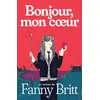 Image de Bonjour, mon coeur Fanny Britt