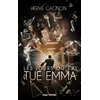 Image de Les jours où j'ai tué Emma Hervé Gagnon