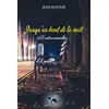 Image de Jusqu'au bout de la nuit et 13 autres nouvelles... Jean Dufour