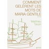 Image de Comment gelèrent les mots de Maria Gentile Matthieu Tarpin