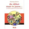 Image de Au début était le jaune... une histoire subjective de la bande dessinée Dominique Dupuis