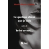 Image de Ce quelque chose que je suis - to be or not... Marie-Pierre Cattino