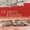 Image de LA PIERRE D'EUVILLE : HISTOIRE D'UN MYTHE... Collectif