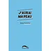 Image de J'aurai ma peau Antoine Courtecuisse, Antoine Devos