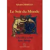 Image de Le soir du monde : l'an mil en Lorraine Sylvain Chimello