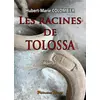 Image de Les racines de tolossa Hubert-Marie Colombier
