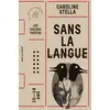 Image de Sans la langue Caroline Stella