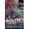Image de La goutte d'eau Eva Collin