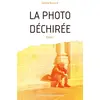 Image de La photo déchirée Jérôme Brizard