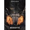 Image de Menotté : Histoires Érotiques Gay de Sexe Explicite Manuel Garcia