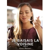 Image de Je baisais la Voisine. Tome 23 : Histoires Érotiques Interdites de Sexe Tabou pour Adultes Eva Rossi