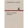 Image de Fetes et coutumes populaires les fetes patronalesle reveillonmasques et travestisle joli mois de mai Charles Le Goffic