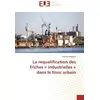 Image de La requalification des friches « industrielles » dans le tissu urbain