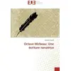 Image de Octave Mirbeau: Une écriture novatrice