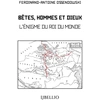Image de Bêtes, Hommes et Dieux : L'énigme du Roi du Monde