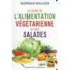 Image de Le guide de l'alimentation végétarienne et des salades Norman Walker