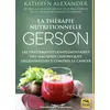 Image de La thérapie nutritionnelle Gerson Alexander Kathryn, Charlotte Gerson