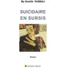 Image de Suicidaire en sursis My Seddik Rabbaj