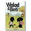 Image de Walad & Binti Tome 1 : Le bien gagne toujours Collectif