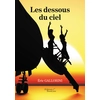 Image de Les dessous du ciel Eric Gallorini