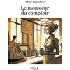 Image de Le monsieur du comptoir Victor Delgado