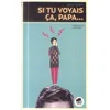 Image de Si tu voyait ça, papa!