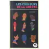 Image de Les couleurs de la liberté Sylvie Baussier, Pascale Perrier