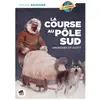 Image de La course au Pôle Sud - Amundsen et Scott Sylvie Baussier