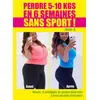 Image de Perdre 5 - 10 kg en 6 semaines sans sport ! Josie K.